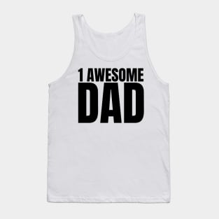 1 Awesome Dad. Funny Dad Life Quote. Tank Top